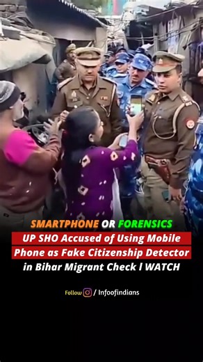 INFOOFINDIANS | Bharat | News | Viral | Trending on Instagram: "A viral video from Ghaziabad shows Kaushambi SHO Ajay Sharma using his smartphone as a "citizenship detection machine" during a slum raid on Dec 23. Despite residents providing valid Indian identity documents and stating they were from Araria, Bihar, the officer claimed the "machine" detected them as Bangladeshi. This incident, part of "Operation Torch," has sparked massive outrage over performative policing and the lack of legal pr