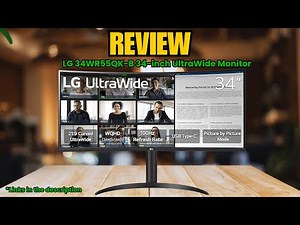 LG 34WR55QK-B UltraWide Monitor Review | Best 34-inch WQHD Curved Monitor for Gaming 2025