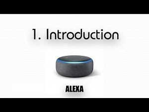 Alexa Tutorial: Chapter 1: Getting to know Alexa