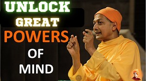 Unlock Great powers of mind | Swami Sarvapriyananda | Sarvapriyananda latest | Sarvapriyananda 2022 | Swami Sarvapriyananda live