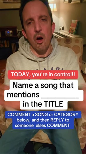 Chris Celfo Music Industries on Instagram: "TODAY, you're in control!! Name a song that mentions ___________ in the TITLE Fill in the blank BY COMMENTING a SONG or CATEGORY below, and then REPLY to someone elses COMMENT #namethattune #namethatsong #whatsong"