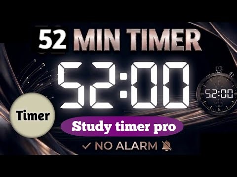 52 Minute Silent Timer ⏱️ | No Alarm, No Music | Deep Work Countdown | Study Timer Pro
