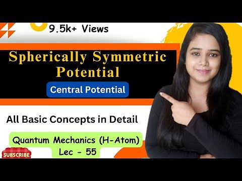 Spherically Symmetric potential ||central Potential || Hydrogen Atom ||Quantum mechanics | #csirnet