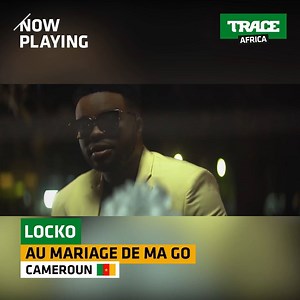 27K views · 1.6K reactions | #NOWPLAYING : Retrouvez LOCKO et son titre "Au mariage de ma go" sur TRACE AFRICA  | TRACE Afrique | Facebook