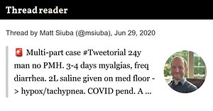 Thread by @msiuba: Multi-part case #Tweetorial 24y man no PMH. 3-4 days myalgias, freq diarrhea. 2L saline given on med floor -> hypox/tachypnea. COVID pend…