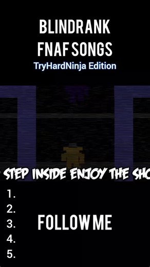 BlindRanking on Instagram: "BLIND RANK FNAF SONGS (TRYHARDNINJA EDITION) COMMENT UR RANKINGS🔥🔥 #gaming #tierlist #fnaf #fivenightsatfreddys #songs #blindrank #goty #fivenightsatfreddysmovie #fnafmovie #tryhardninja"