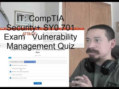 IT: CompTIA Security+ SY0 701 Exam Vulnerability Management Quiz