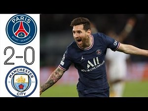 Psg vs Manchester city extended highlights & full match 2021