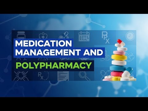 Medication Management and Polypharmacy