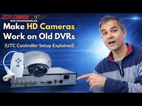How to Use HD Analog Cameras with Older DVRs (UTC Controller Setup + Zoom Control Guide)