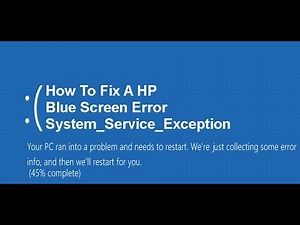 How to Fix a HP System Service Exception Blue Screen Error Windows 10