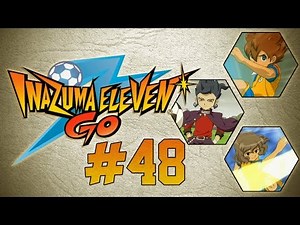 Inazuma Eleven GO Ep.48 - EL PARTIDO ESPEJISMO