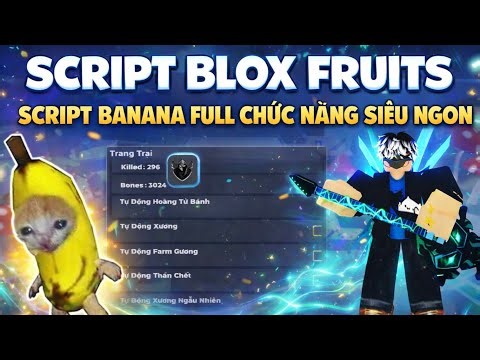 Script Banana Hub Mới Nhất Giao Diện Tiếng Anh Full Chức Năng Siêu Ngon🔥☠