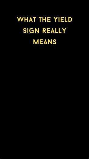 🤔What the Yield Sign Really Means??