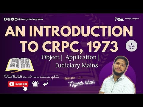 An introduction to Code of Criminal Procedure, 1973 (CrPC) | Object | Application | Judiciary Mains