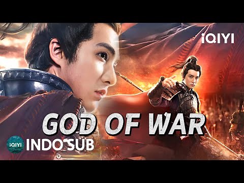 【INDO SUB】God of War | Aksi/Perang/Sejarah China | iQIYI Film Tiongkok