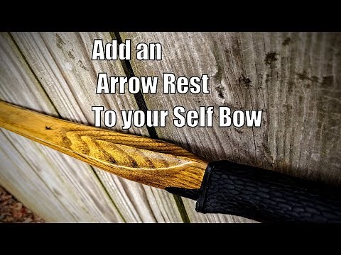 Add an Arrow Rest to Your Self Bow