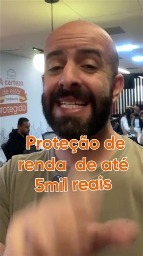 Proteção de renda de até R$ 5.000,00