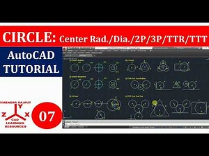 AutoCAD Tutorial 07: Draw CIRCLE 2P/3P/TTR-Tan Tan radius/TTT-Tan Tan Tan/Radius/Diameter