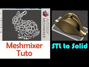 MESHMIXER TUTO: STL to solid