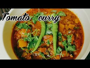 How to Make Spicy Tomato Curry || How to Make Tomato Curry Recipe || Tomato Masala Curry
