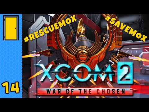 #rescuemox #savemox | XCOM 2: War Of The Chosen - Part 14