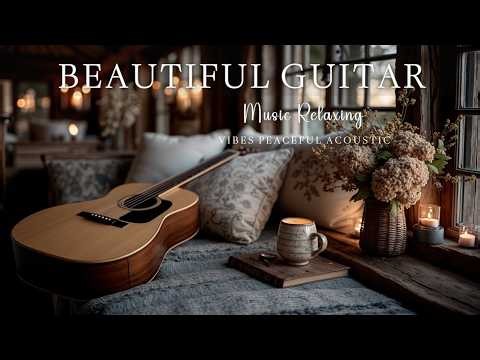 Relaxing guitar music - Soft acoustic guitar instrumental for deep sleep and peaceful study vibes