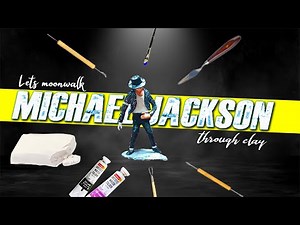 Sculpting Michael Jackson | DIY | Clay art