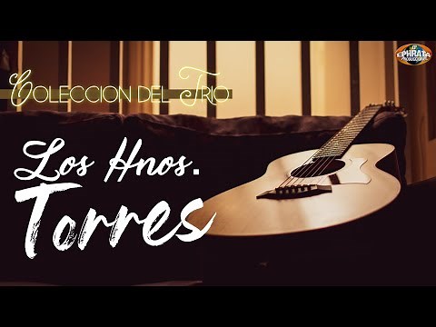Musica Cristiana / Coleccion Trio los Hnos Torres