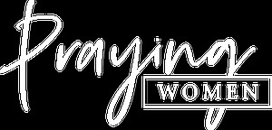 Praying Women Online Bible Study - Sheila Walsh