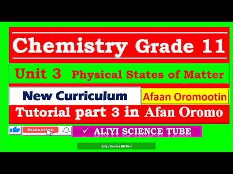 Chemistry Grade 11 Unit 3 Tutorial Part 3 in Afan Oromo