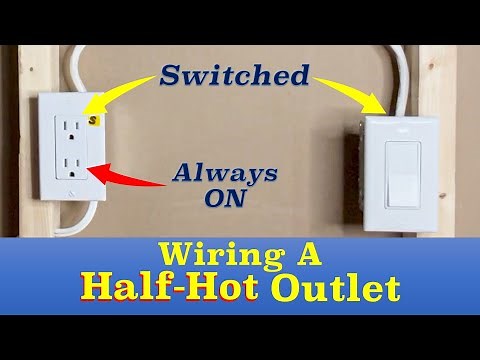 How to Wire a Half-Hot Outlet or Receptacle.