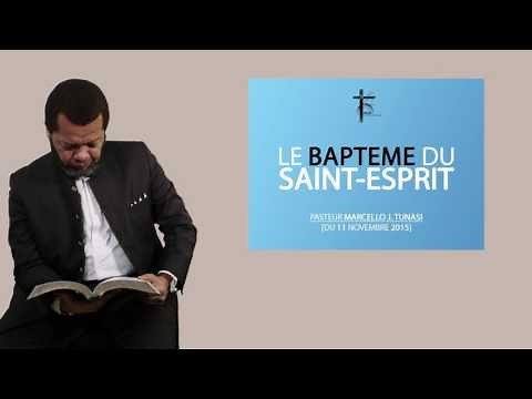 LE BAPTEME DU SAINT-ESPRIT AVEC PASTEUR MARCELLO TUNASI CULTE DU 11 NOVEMBRE 2015