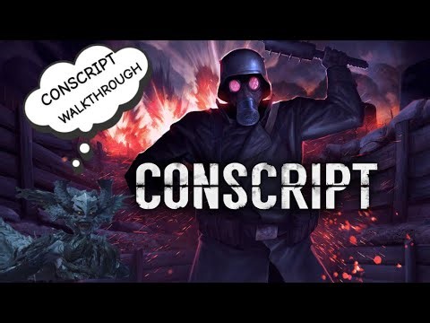 Conscript Walkthrough|Part 1