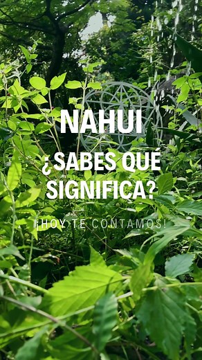 Significado de Nahui: La Poderosa Palabra Náhuatl