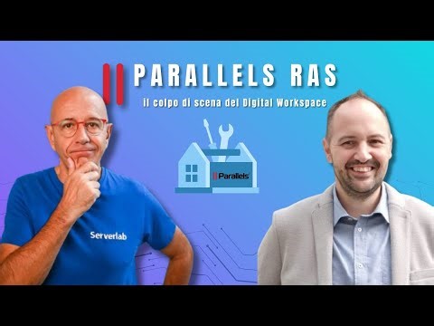 Parallels RAS: colpo di scena del Digital Workspace