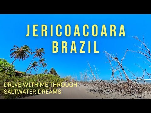 JERICOACOARA (JERI), BRAZIL - Drive with me through saltwater dreams 🇧🇷