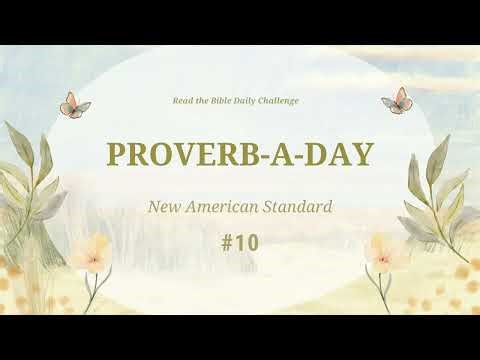 (NASB) Proverb-A-Day Challenge: Proverbs 10