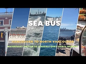 Vancouver SeaBus Ride 🌊 From Downtown to North Vancouver 🇨🇦 | سفر با سی‌باس از ونکوور به نورت ونکوور