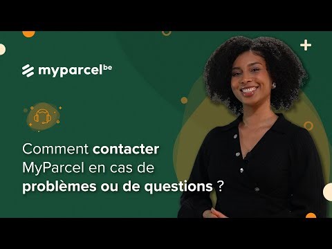 Comment contacter MyParcel en cas de problème ou de question ? 📞