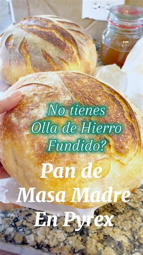 1.1K views · 19 reactions | Pan Casero de Masa Madre en Pyrex!**...
