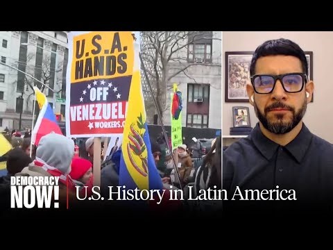 "Imperial Laboratory": Alexander Aviña on the "Donroe" Doctrine & U.S. Intervention in Latin America