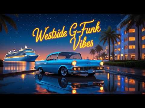 🌌 Late Night G-Funk Cruise 🌴 West Coast Streets | Lowrider Ride & Smooth Chill Flow