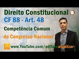 CRFB/88 - Art. 48 Common Competence of the National Congress