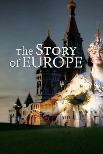 The Story of Europe With Historian Dr. Christopher Clark (2017) - TV Show
