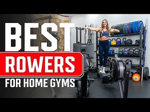 Best Rowers For A Home Gym 2025