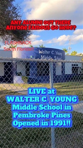 LIVE at WALTER C. YOUNG Middle School in Pembroke Pines, Opened in 1991!! Do We Have Alumni Out There, Favorite Faculty Members Or ANYONE FAMOUS GO HERE?? 🤔💖💝 #flashbacksouthflorida #southflorida #pembrokepines #hollywoodflorida #coopercity | Flashback South Florida - Memories and Memorabilia