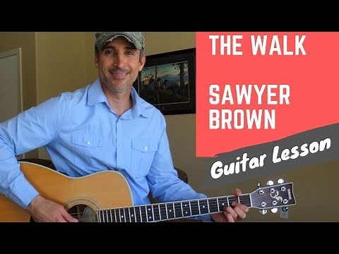 The Walk - Sawyer Brown - Guitar Lesson | Tutorial