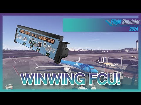 MSFS 2024: WinWing FCU Setup Guide – Fly in Any Takeoff/Approach!