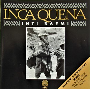 Inti Raymi - Inca Quena
